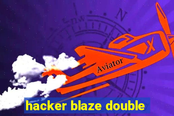 hacker blaze double